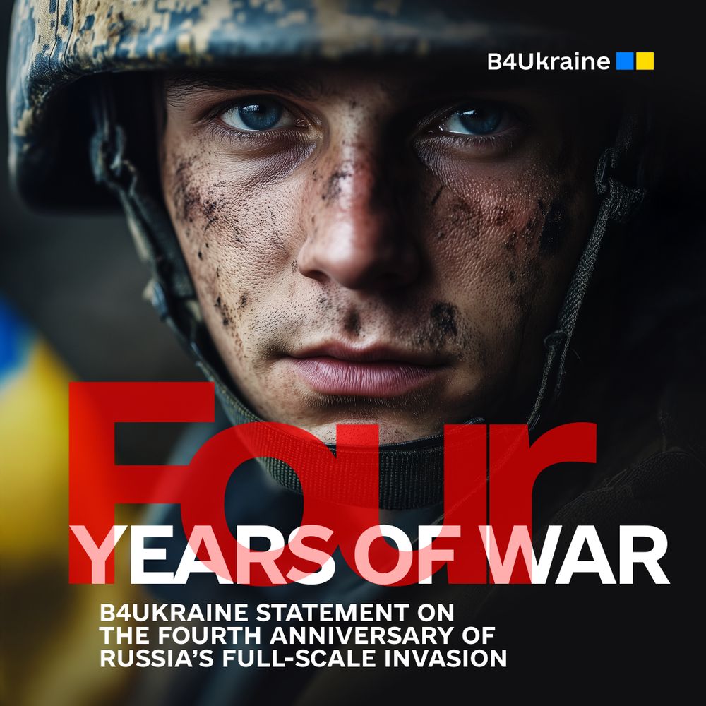 B4Ukraine Statement on the Fourth Anniversary of Russia’s Full-Scale Invasion