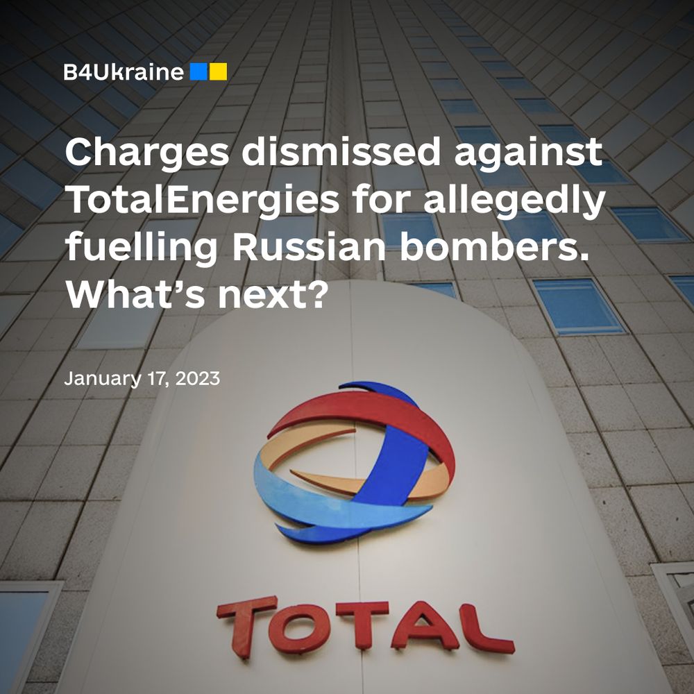 Charges dismissed against TotalEnergies for allegedly fuelling Russian bombers. What’s next?