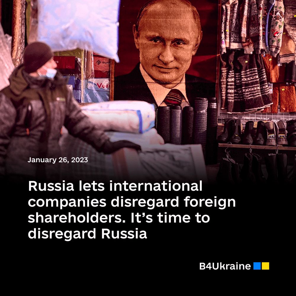 Russia Lets International Companies Disregard Foreign Shareholders. It’s Time to Disregard Russia