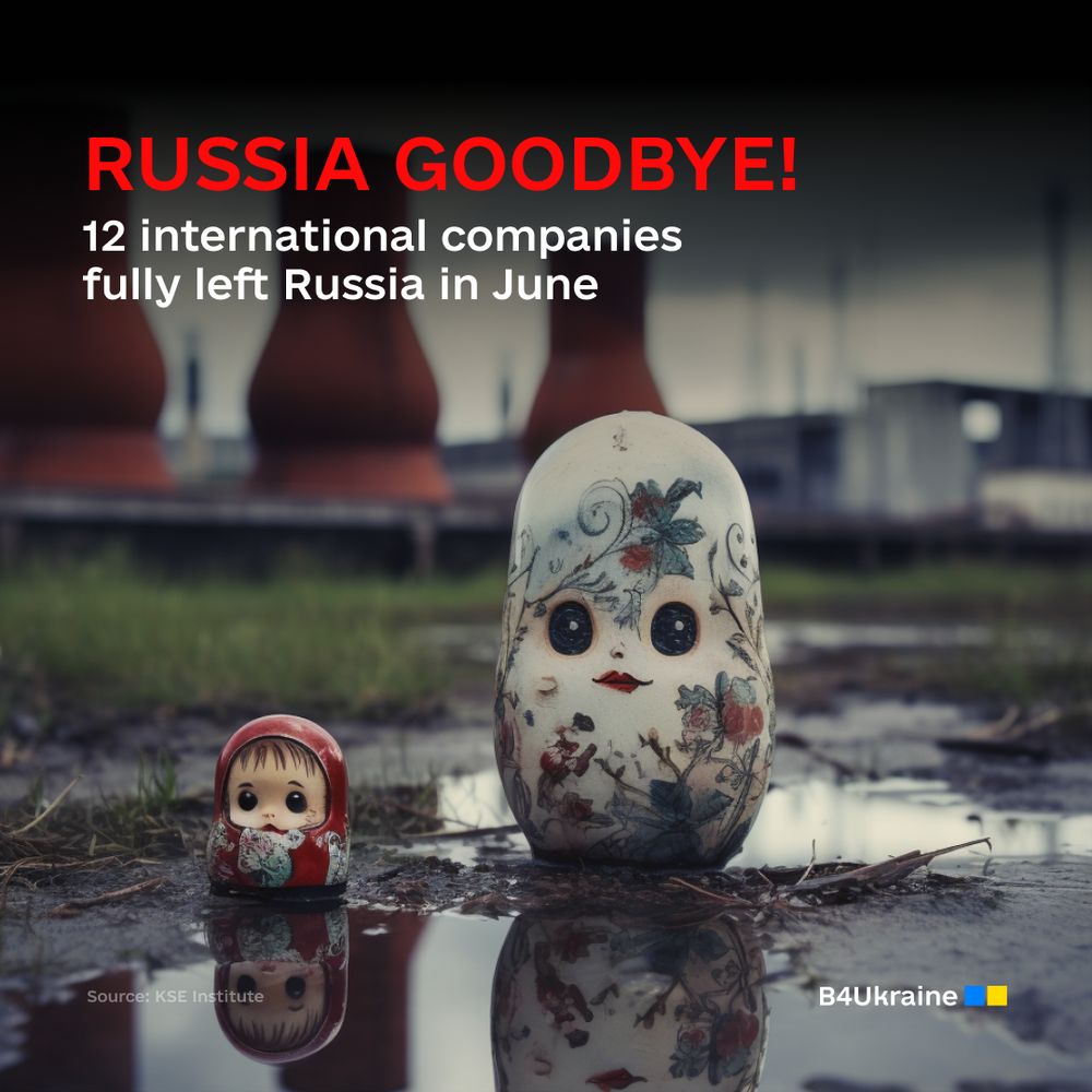 12 international companies fully left Russia in June. This is far too little progress!