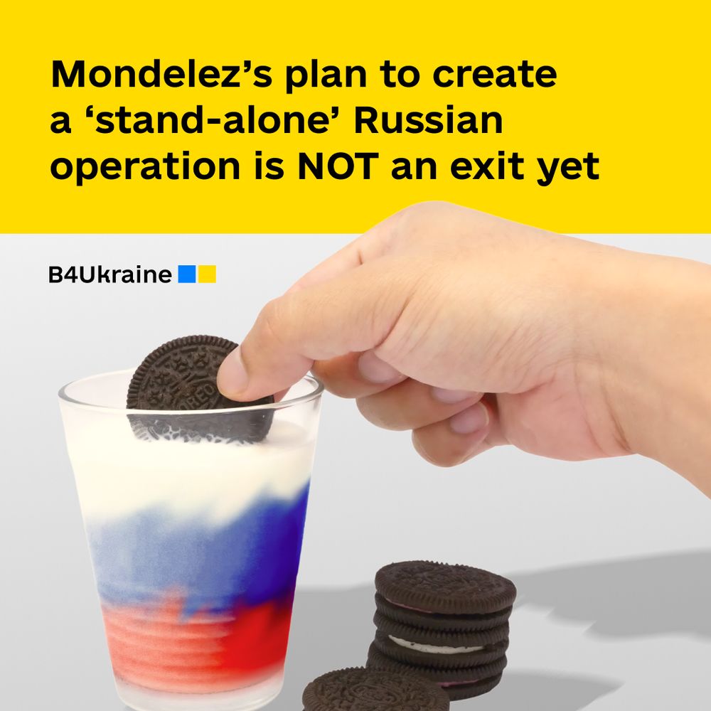Mondelez’s commitment to create a ‘stand-alone and self-sufficient’ Russian operation is NOT the same thing as an exit from Russia