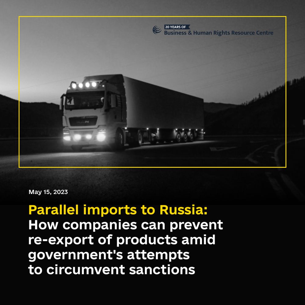 Parallel imports: BHRRC asked 72 companies how they're working to prevent re-export of their products to Russia
