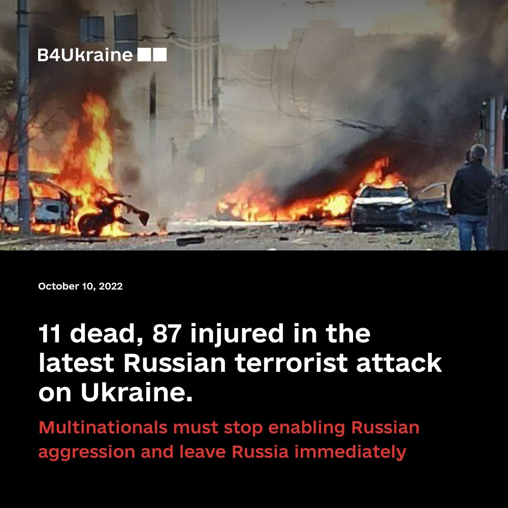 11 dead, 87 injured in the latest Russian terrorist attack on Ukraine. Multinationals must stop enabling Russian aggression