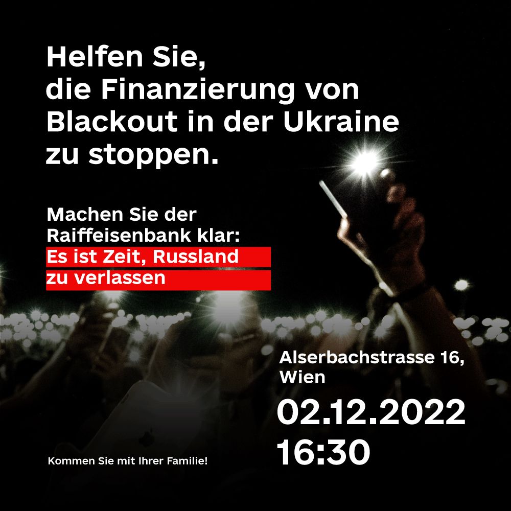 “Stop Financing the Blackout in Ukraine.” Rally in Vienna Will Call on Raiffeisen Bank to Pull Out of Russia