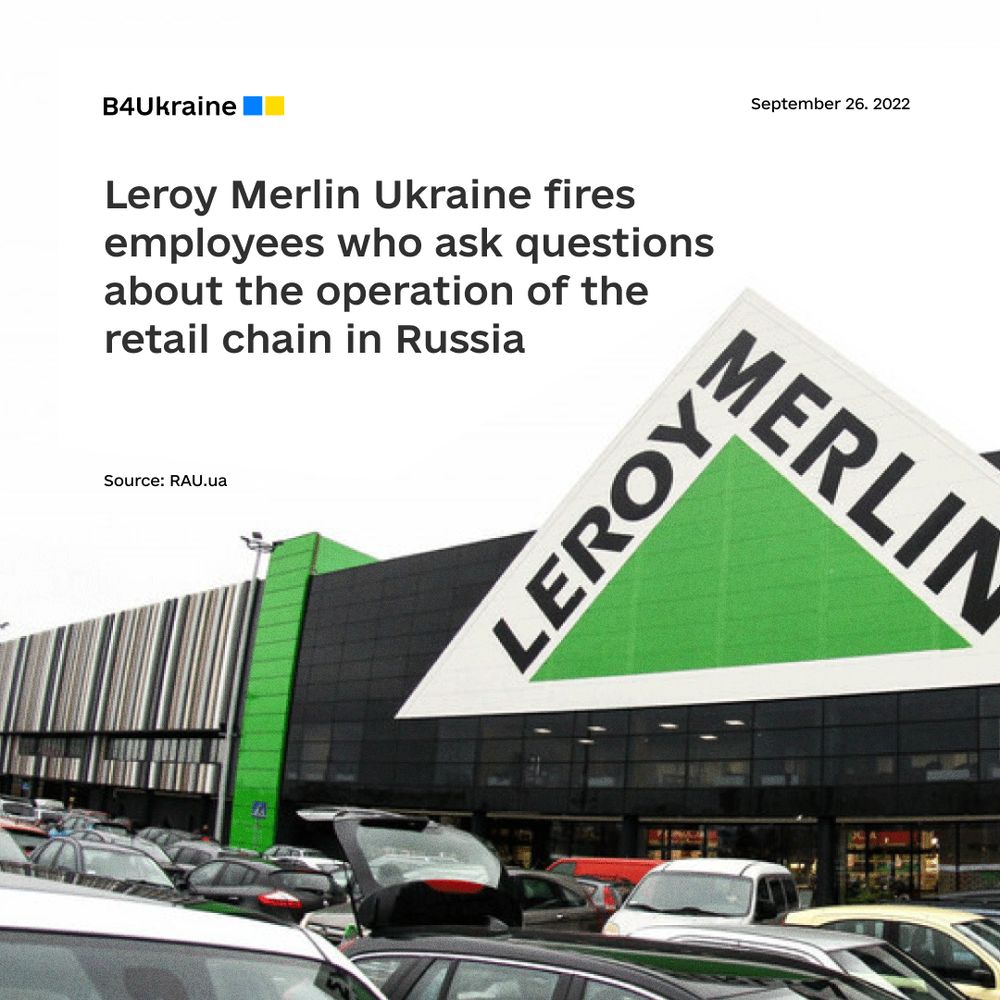 Leroy Merlin is an example of the worst possible reaction multinational can have in response to Russia’s invasion of Ukraine