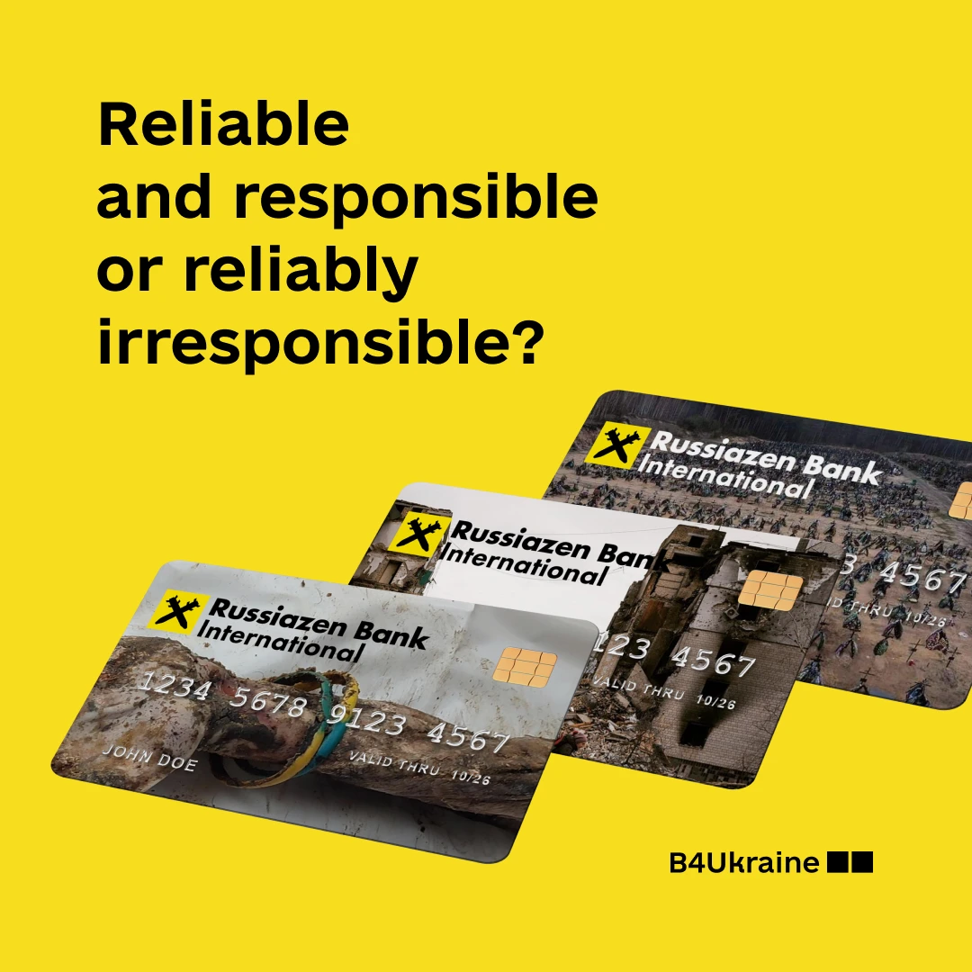 B4Ukraine calls on Raiffeisen Bank to make an immediate commitment to close down its business in Russia