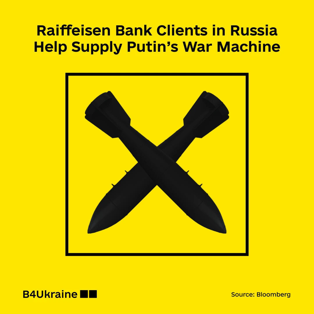 Raiffeisen Bank Clients in Russia Help Supply Putin’s War Machine