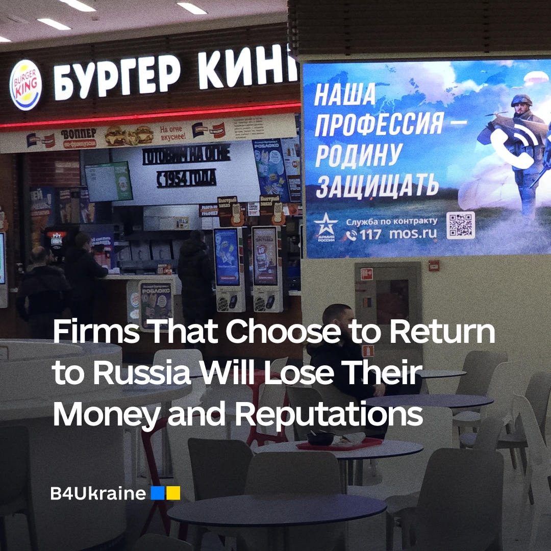 Why Firms That Choose to Return to Russia Will Lose Their Money and Reputations
