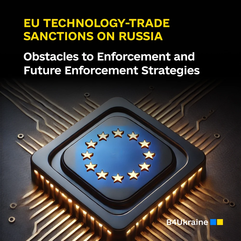 EU Technology-Trade Sanctions on Russia: Obstacles to Enforcement and Future Enforcement Strategies