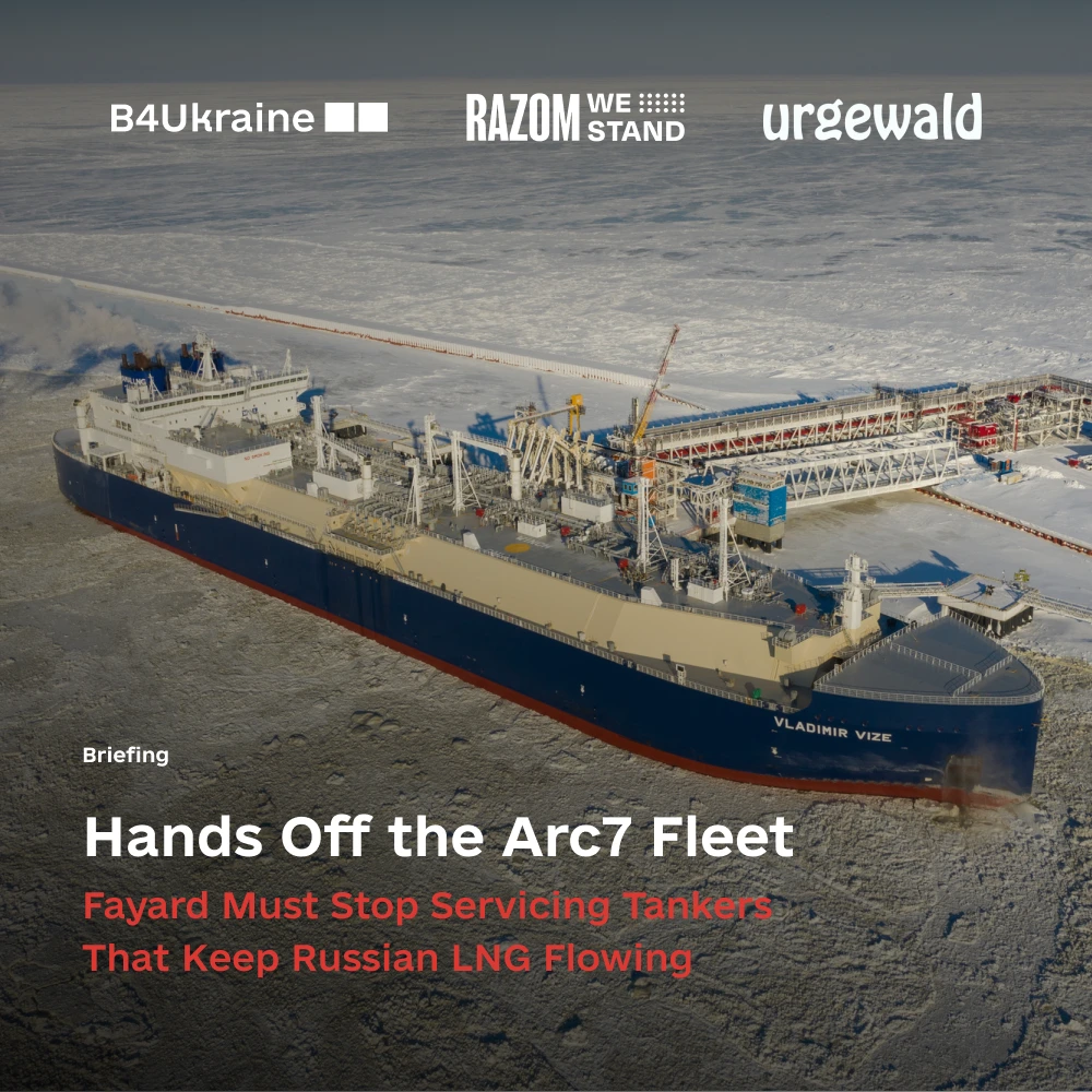 Hands Off the Arc7 Fleet: Fayard Must Stop Servicing Tankers That Keep Russian LNG Flowing